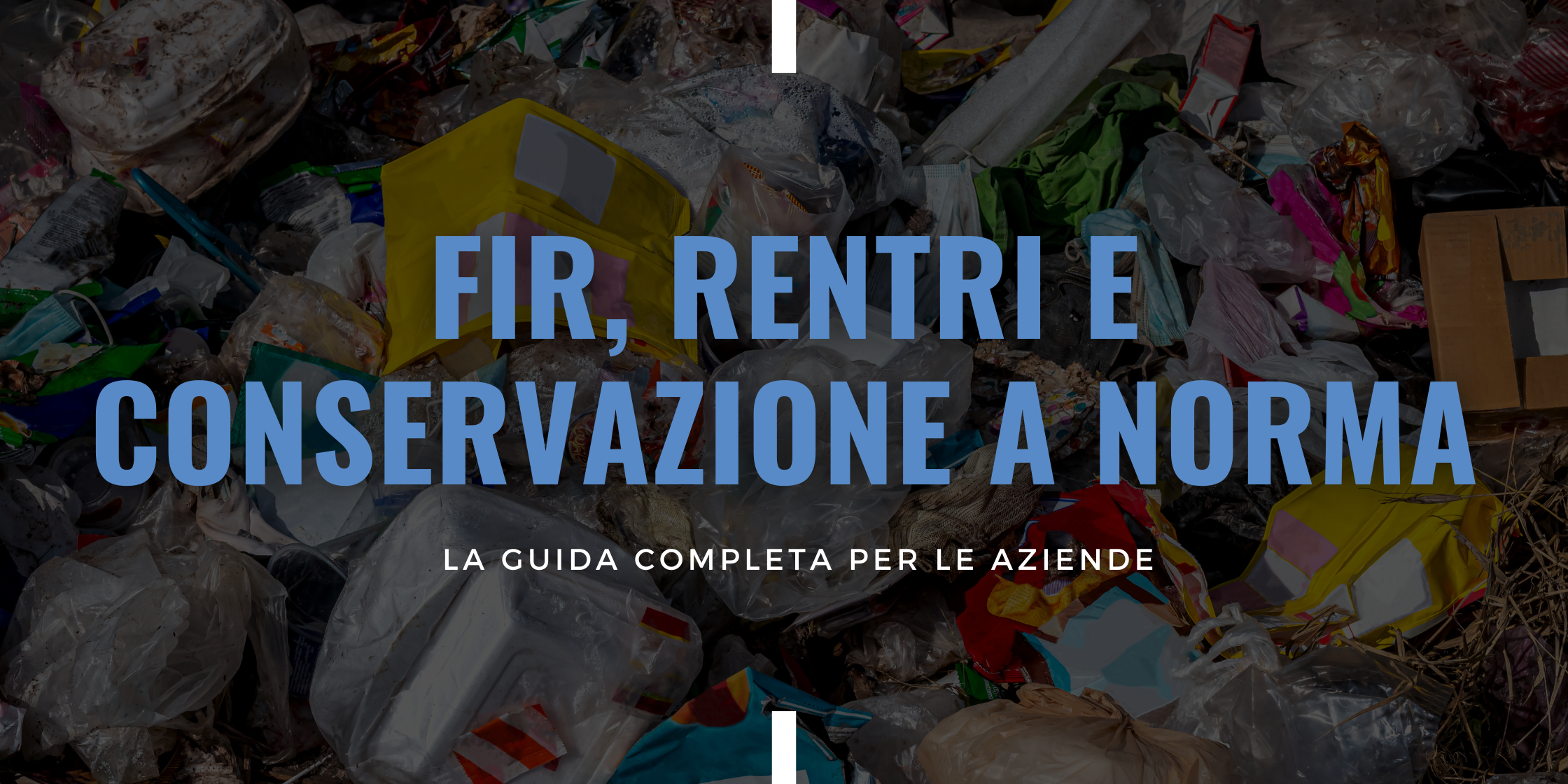 FIR RENTRI e Conservazione a Norma