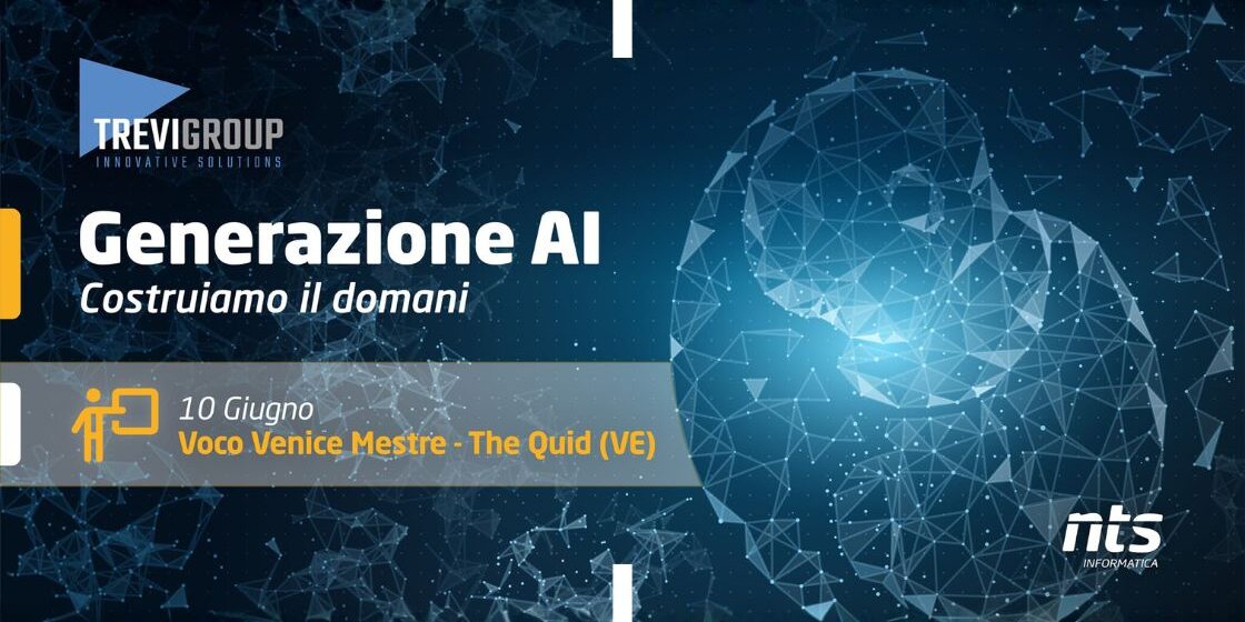 Generazione AI – Costruiamo il domani – Evento Trevigroup